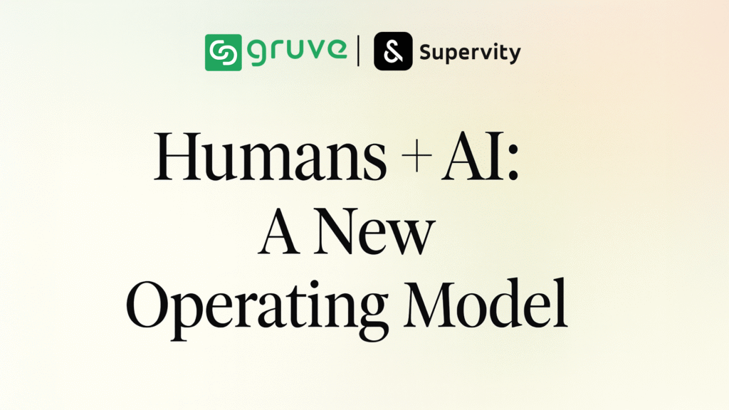 Gruve x Supervity: Welcoming AI Teammates Across the Enterprise