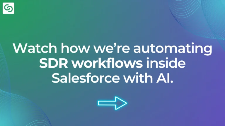 What We’re Building: Gruve’s AI SDR Agent in Salesforce (Live Demo)